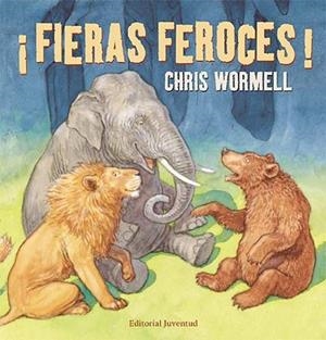 Fieras feroces! | 9788426137920 | Wormell, Chris