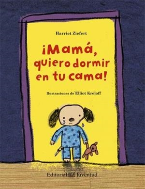 ¡Mamá, quiero dormir en tu cama! | 9788426140203 | Ziefert, Harriet