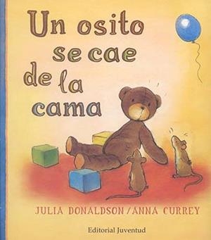 Un osito se cae de la cama | 9788426135148 | Donaldson - Currey