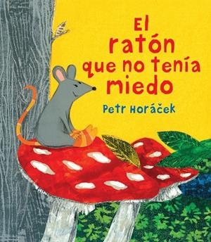 El ratón que no tenía miedo | 9788426144645 | Horá0010D;ek, Petr