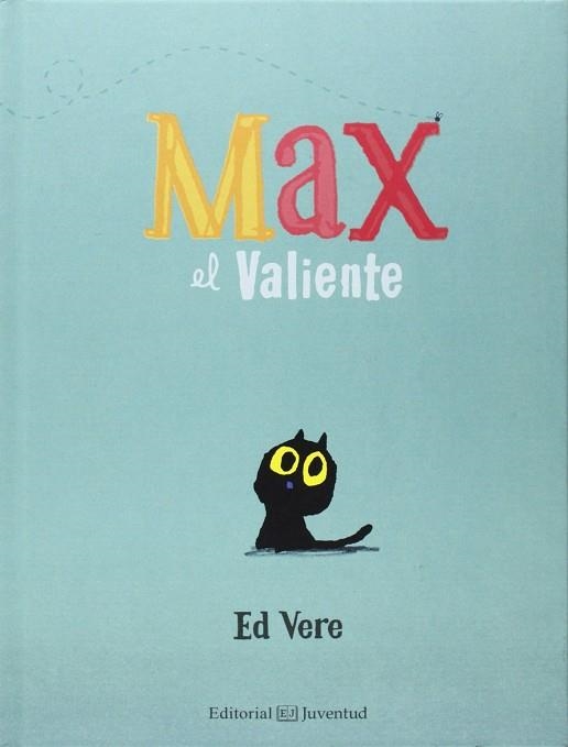 Max el Valiente | 9788426140715 | Vere, Ed