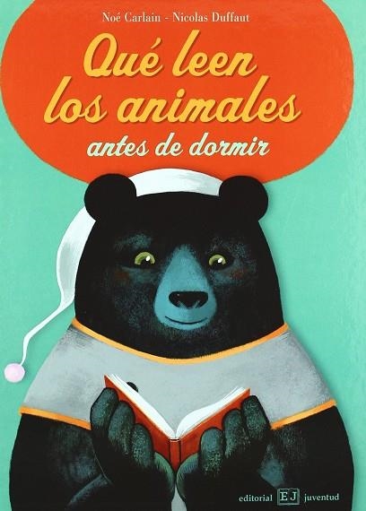 QUE LEEN LOS ANIMALES ANTES DE IR A DORMIR | 9788426138446 | Carlain - Duffaut