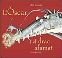 L'Òscar i el drac afamat | 9788426140838 | Krause, Ute
