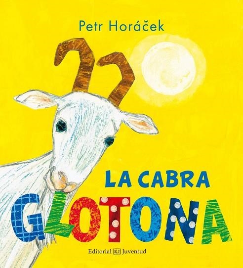 La cabra glotona | 9788426143846 | Horácek, Petr