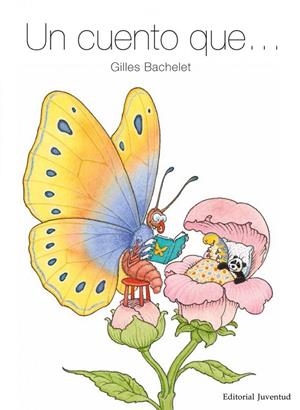 Un cuento que… | 9788426144904 | Bachelet, Gilles