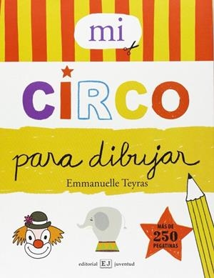 Mi circo para dibujar | 9788426138798 | Teyras, Emmanuelle
