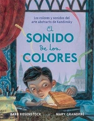 El sonido de los colores | 9788426141217 | Rosenstock, Barb;Grandpé, Mary