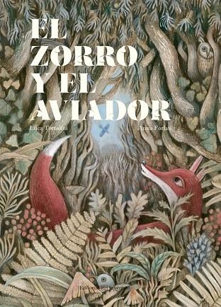 El zorro y el aviador | 9788426144744 | Tortolini, Luca
