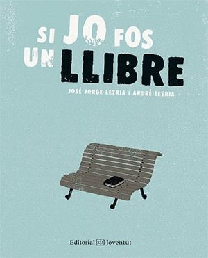 Si jo fos un llibre | 9788426141200 | Jose Jorge y André Letria