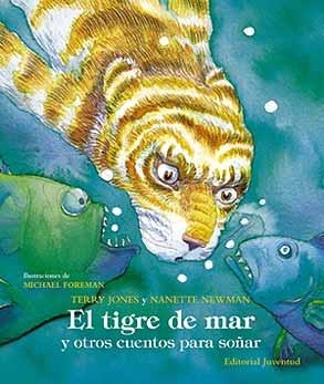 El tigre de mar y otros cuentos para soñar | 9788426135391 | Jones, Terry