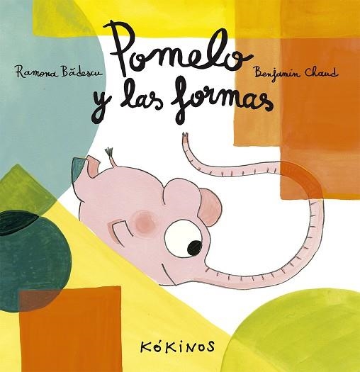 Pomelo y las formas | 9788416126149 | Badescu, Ramona