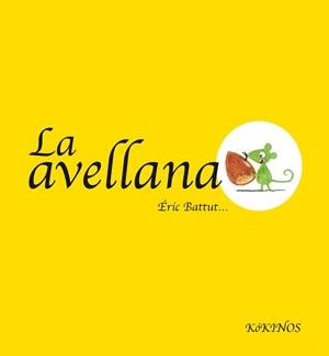 La avellana | 9788492750559 | Battut, Eric