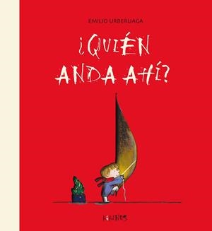 ¿Quien anda ahí? | 9788492750399 | Urberuaga, Emilio