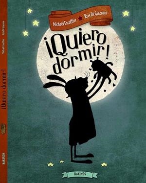 ¡Quiero dormir! | 9788416126644 | Escoffier, Michäel