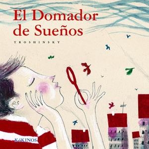 El domador de sueños | 9788496629509 | Troshinsky, Nicolai
