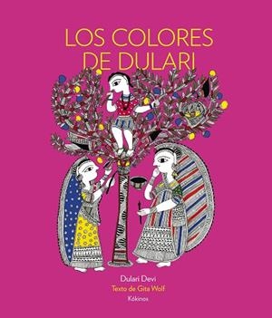 Los colores de Dulari | 9788492750412 | Wolf, Gita