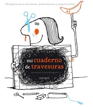 Mi cuaderno de travesuras | 9788416126880 | Vincent Boudgourd