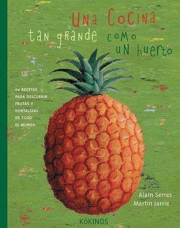 Una cocina tan grande como un huerto | 9788496629066 | Serres, Alain