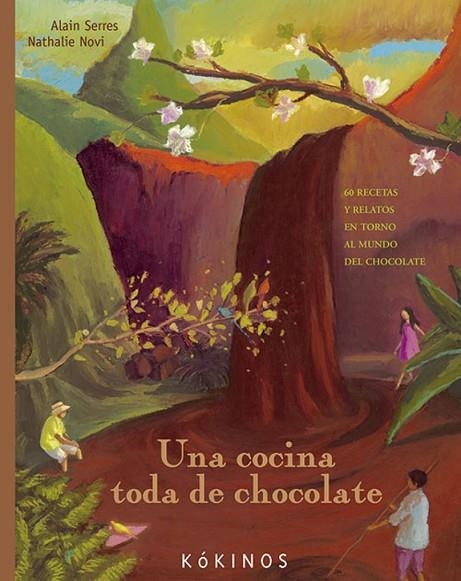 Una cocina toda de chocolate | 9788496629738 | Serres, Alain