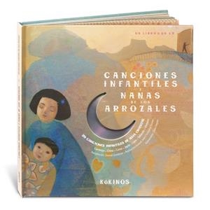 Canciones infantiles y nanas de los arrozales | 9788496629974 | Grosléziat, Chantal