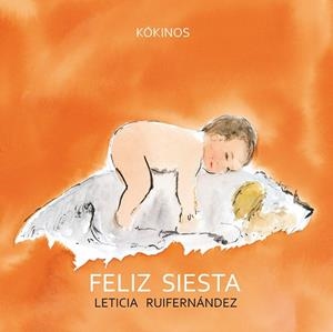 Feliz siesta | 9788494105456 | Ruifernández Nogués, Leticia
