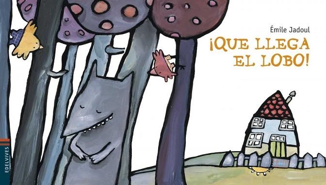 ¡Que llega el lobo! | 9788426350107 | Jadoul, Émile