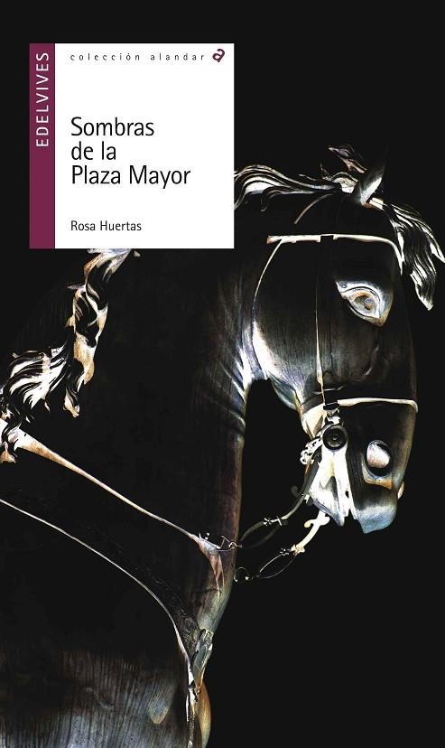 SOMBRAS DE LA PLAZA MAYOR (AMOR Y RESPETO POR LA VIDA RURAL/LA LITERATURA ORAL/ LA SABIDURÍA DE LOS ANCIANOS/AMISTAD/COLABORACIÓN)-155 | 9788426393449 | Huertas Gomez, Rosa