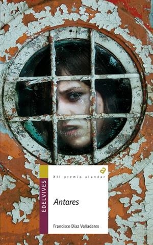 ANTARES (JUSTICIA-IGUALDAD SOCIAL) -XII PREMIO ALANDAR 2012-135 | 9788426386052 | Díaz Valladares, Francisco