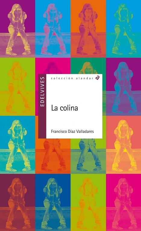 LA COLINA -PREMIO LIT. CCEI 2014 (PSICOLOGÍA-DESARROLLO PERSONAL-SALUD)-139 | 9788426389022 | Diaz Valladares, Francisco