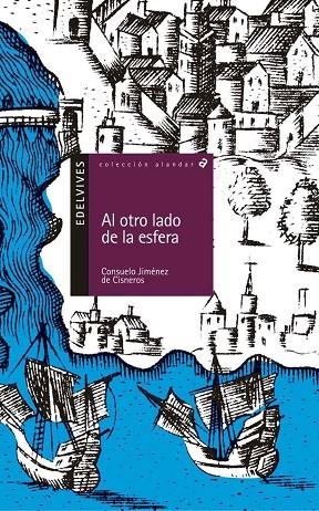 AL OTRO LADO DE LA ESFERA (ESPAÑA-SOCIEDAD-HISTORIA)-78 | 9788426359476 | Jiménez de Cisneros Baudín, Consuelo