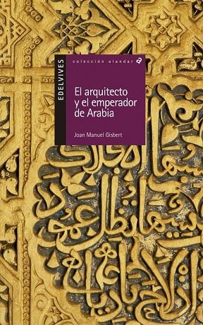 EL ARQUITECTO Y EL EMPERADOR DE ARABIA (PSICOLOGÍA-DESARROLLO PERSONAL)-10 | 9788426348463 | Gisbert Ponsole, Joan Manuel