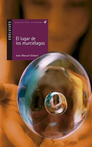 EL LUGAR DE LOS MURCIÉLAGOS (PSICOLOGÍA-DESARROLLO PERSONAL)-33 | 9788426351159 | Gisbert Ponsole, Joan Manuel
