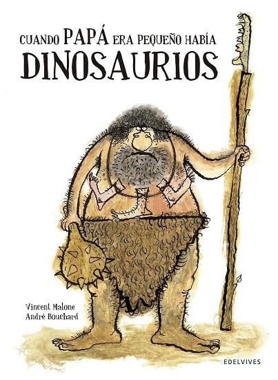 Cuando papá era pequeño había dinosaurios -A partir de 6 años. | 9788426394743 | Malone, Vincent