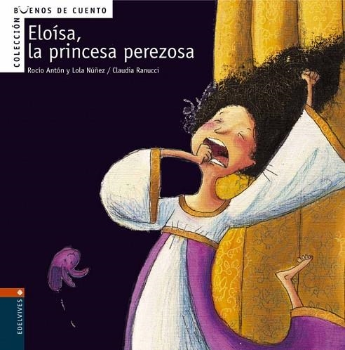 Eloísa, la princesa perezosa | 9788426359353 | Núñez Madrid, Dolores;Antón Blanco, Rocío