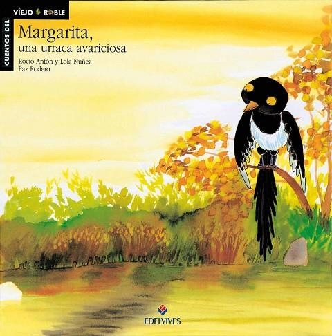 Margarita, una urraca avariciosa | 9788426344670 | Anton Blanco, Rocio, -Nuñez Madrid, Dolores