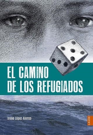 El camino de los refugiados | 9788414005613 | López Alonso, Irene