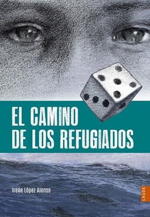 El camino de los refugiados | 9788414005613 | López Alonso, Irene