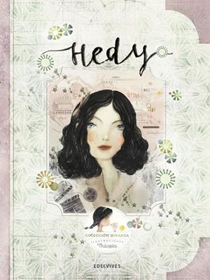 HEDY (HEDY LAMARR)-11 | 9788414010778 | Miranda Vicente, Itziar;Miranda Vicente, Jorge