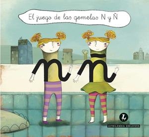 Letra a letra Letrilandia Nº 3 (N-Ñ, T, D, J) | 9788426389176 | Edelvives