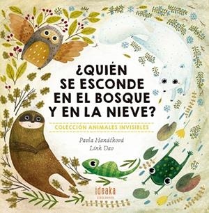 ¿Quién se esconde en el bosque y en la nieve?  . | 9788414011997 | Haná0010D;ková, Pavla