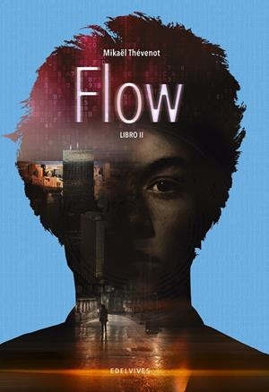 Flow (Parte II) | 9788414015414 | Thévenot, Mikaël