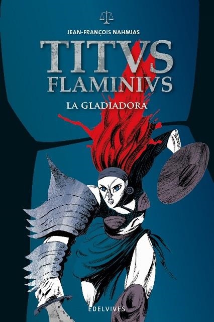 LA GLADIADORA. - A PARTIR DE 14 AÑOS-2 | 9788414006405 | Nahmias, Jean-François