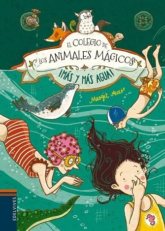 ¡MÁS Y MÁS AGUA! (AMISTAD, INGENIO, INDEPENDENCIA, COMPROMISO, VALOR Y JUSTICIA) -6 | 9788414002155 | Auer, Margit