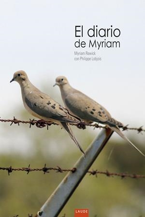 El diario de Myriam - A partir de 12 años - Rústica | 9788414012185 | Rawick, Myriam;Lobjois, Philippe