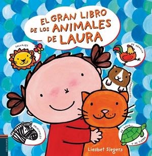 El gran libro de los animales de Laura -A partir de 3 años | 9788426391674 | Liesbet Slegers