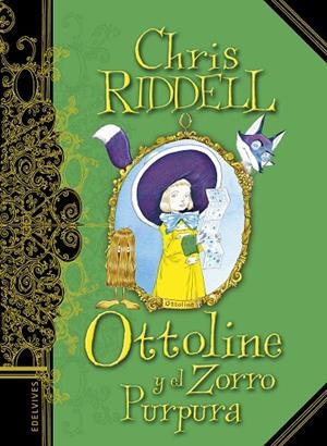 OTTOLINE Y EL ZORRO PÚRPURA -4 | 9788414005071 | Riddell, Chris