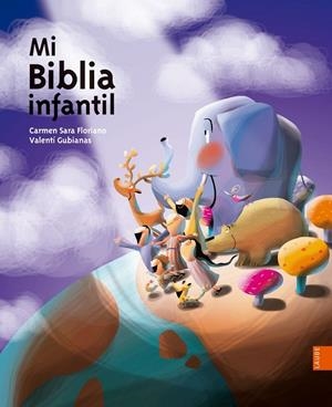 Mi Biblia Infantil -A partir de 3 años- | 9788414001868 | Floriano Pardal, Carmen Sara