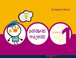 Lectoescritura Cuaderno 1 (Palabras Magicas) | 9788426362513 | Cebrian Pedrola, Mª Angeles;Just Calpe, Mª Carmen