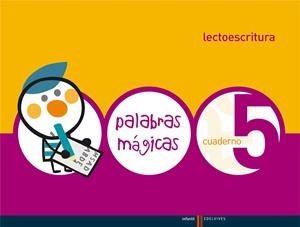 Lectoescritura Cuaderno 5 (Palabras Magicas) | 9788426362551 | Cebrian Pedrola, Mª Angeles;Just Calpe, Mª Carmen