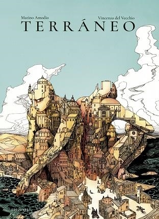 Terráneo (premio Álbum Ilustrado 2017) - A partir de 10 ños - Cartoné | 9788414010600 | Amodio, Marino